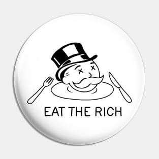 Eat The Rich Pin