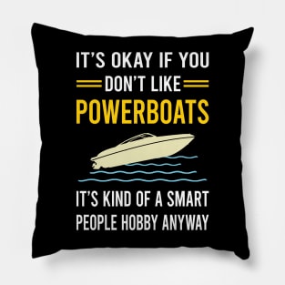 Smart People Hobby Powerboat Powerboats Pillow