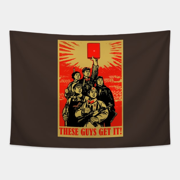 These Guys Get It! #1 Tapestry by WellRed