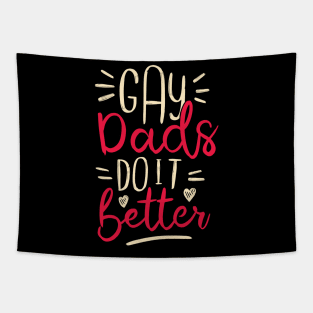 Gay dads do it better Tapestry