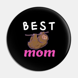 Mom Funny Gift - Best Mom Ever Pin