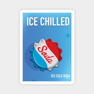 Ice Chilled ice cold Soda commercial Magnet