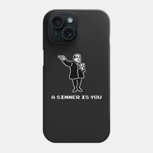 A Sinner Is You Phone Case