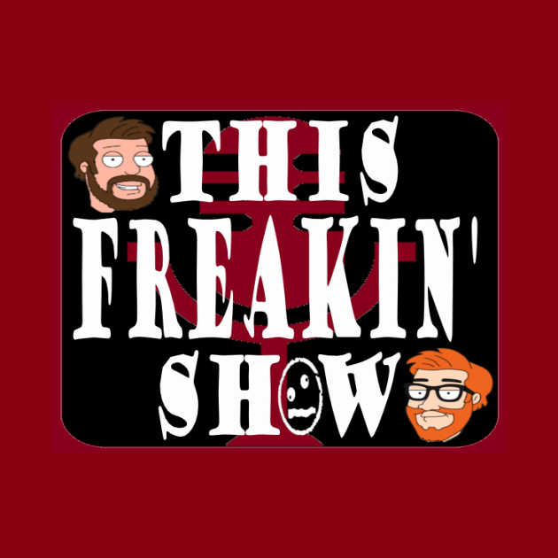 *NEW* This Freakin' Show Logo by FreakNetStudios