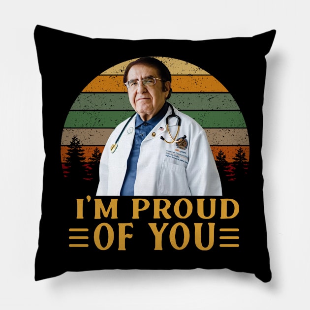 I’m proud of you Dr Younan nowzaradan vintag Pillow by Ahana Hilenz