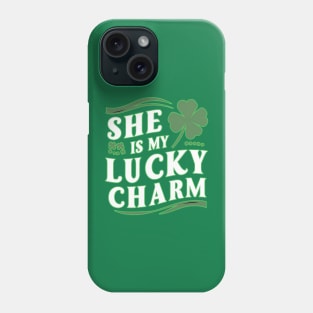 She is my lucky charm Phone Case