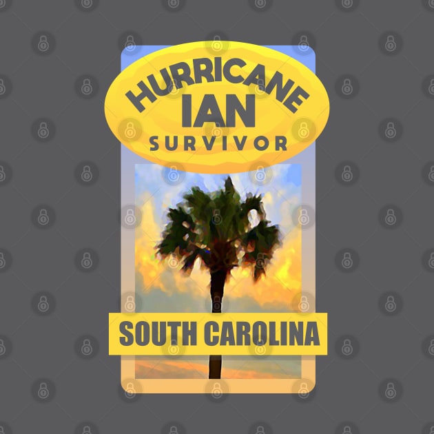 Hurricane Ian Survivor South Carolina by Dale Preston Design