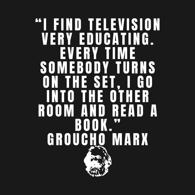 quote Groucho Marx by AshleyMcDonald