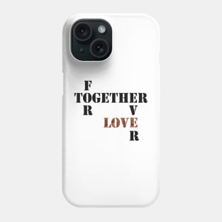 Together Forever Love Phone Case