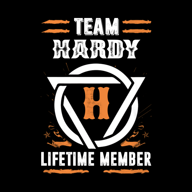 Team Hardy Lifetime Member Gift T-shirt Surname Last Name by darius2019