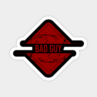 Bad Guy Magnet