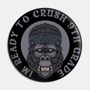 I'm Ready To Crush 9th grade Back To School Pin