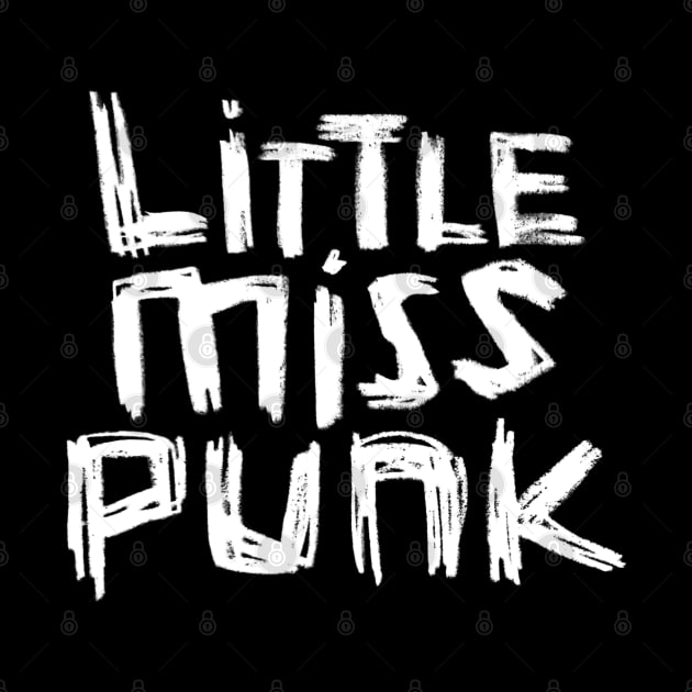 Little Miss Punk for Punky Girl, Baby Punk by badlydrawnbabe