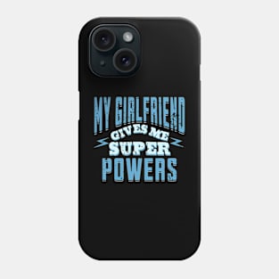 My Girlfriend Gives Me Superpowers, Funny I Love My Girlfriend, Birthday, Christmas, Valentines, Gifts, 2024, 2023, Phone Case