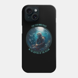 Find Your Inner Peace In the Depths of the Ocean - Scuba diving Phone Case