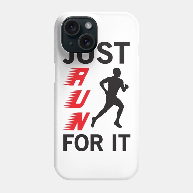 Just Run For It - Marathon Phone Case by CRE4TIX