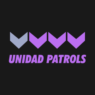 UNIDAD PATROLS ON ALERT! T-Shirt