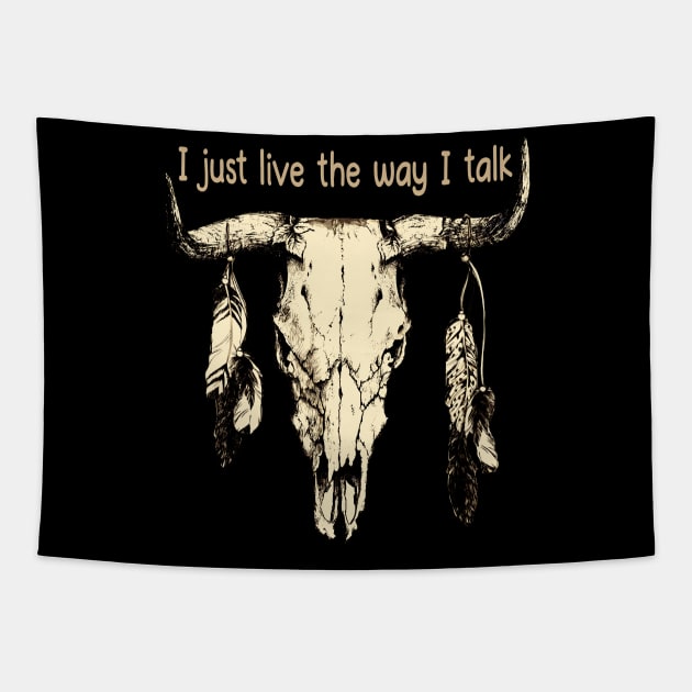 I Just Live The Way I Talk Bull-Skull Graphic Feathers Tapestry by Merle Huisman