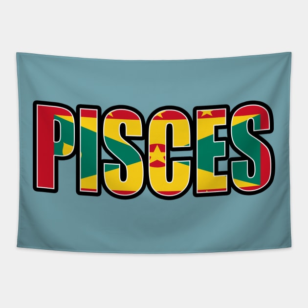 Pisces Grenadian Horoscope Heritage DNA Flag Tapestry by Just Rep It!!