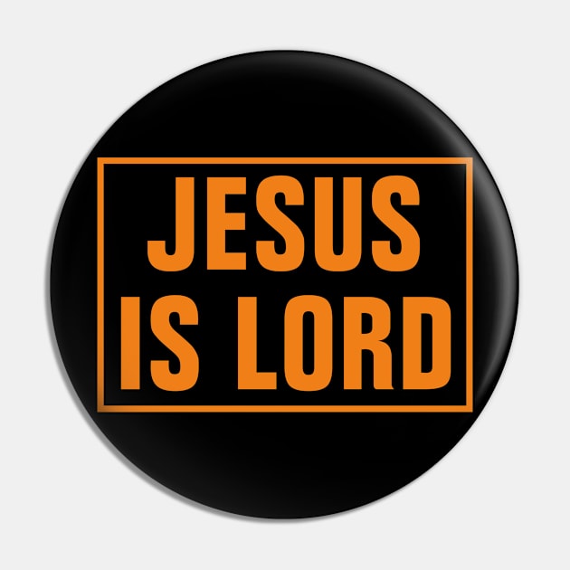 Jesus Is Lord - Christian Pin by ChristianShirtsStudios