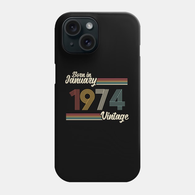 Vintage Born in January 1974 Phone Case by Jokowow