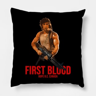 FIRST BLOOD - HOPE BC CANADA Pillow