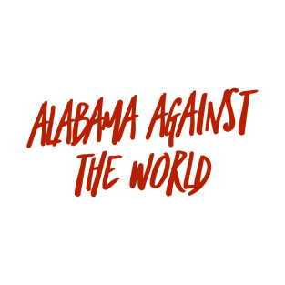 Alabama against the world T-Shirt