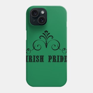 Irish Pride - St. Patrick's Day Phone Case