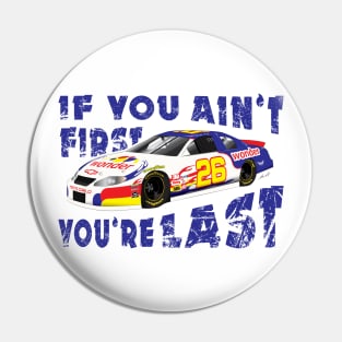 Ricky Bobby - If you ain't first your last! Pin