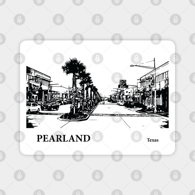 Pearland Texas Magnet by Lakeric