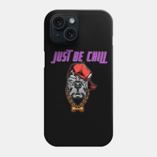 Pug just be chill T-shirt Phone Case