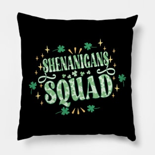 Shenanigans Squad St Patricks Day Pillow