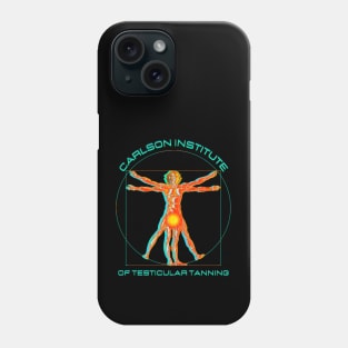 Carlson INstitute of Testicular Tanning Phone Case