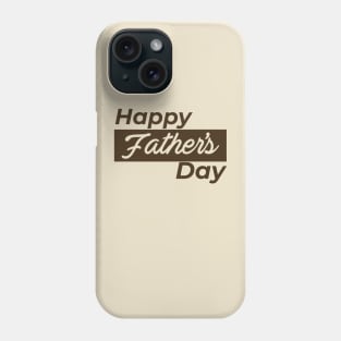 Happy father's day Phone Case