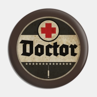 Doctor Vintage Sign Pin