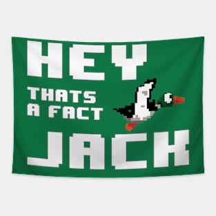Hey That's a Fact Jack Tapestry