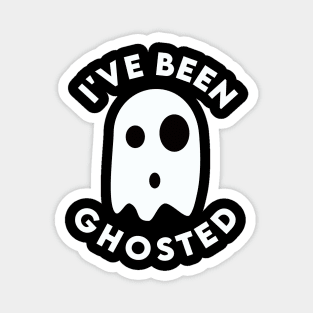 I've been Ghosted - Halloween Magnet