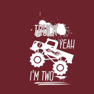 truck yeah im two T-Shirt