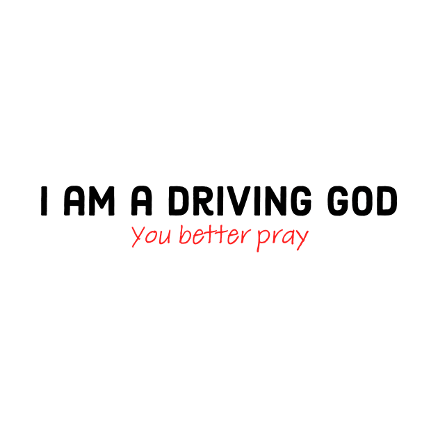 Driving god by stkUA