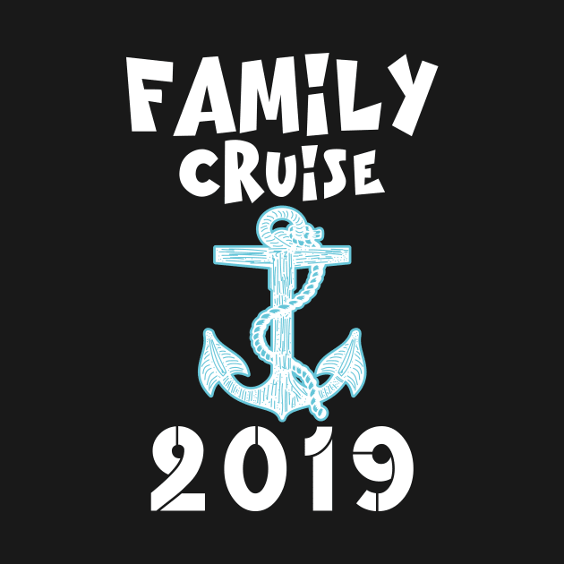 Family Cruise 2019 Vacations in the beach Apparel Gift T-Shirt by dconciente