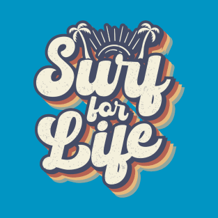 Surf For Life T-Shirt