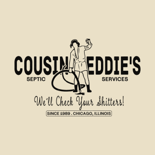 Cousin Eddie's Septic Services T-Shirt