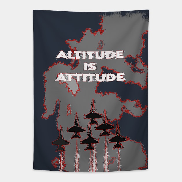 Aviation Fighter Jet Altitude is Attitude p3t Tapestry by FasBytes