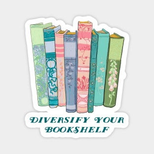 Diversify Your Bookshelf Magnet