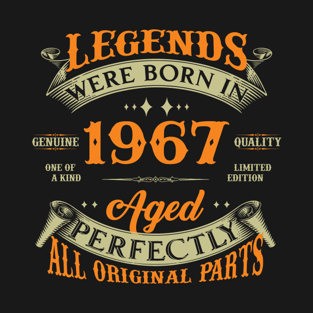 57th Birthday Legends Were Born In 1967 by Kontjo