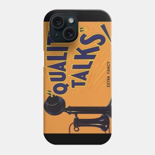 Vintage Quality Talks Fruit Crate Label Phone Case