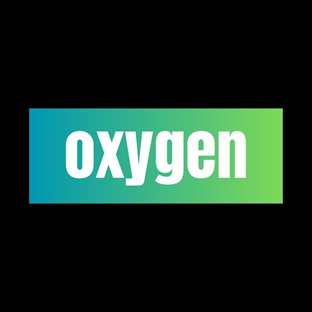 Oxygen by The Rule