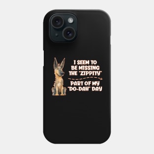 Funny Dog Humor Humorous Zippity Do Dah Day Dog Lover Dog Mom Dog Dad Phone Case