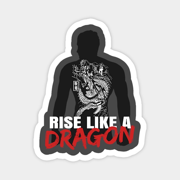 Rise Like A Dragon Magnet by YakuzaFan