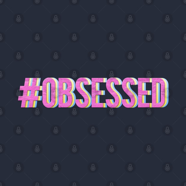 #Obsessed by LanaBanana